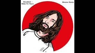 Breakbot  Baby Im Yours Blooma Edit [upl. by Devi]