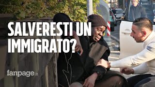 Salveresti la vita a un immigrato ESPERIMENTO SOCIALE [upl. by O'Gowan516]