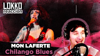 Reacción a Mon Laferte  Chilango Blues  Análisis de Lokko [upl. by Hcurab]