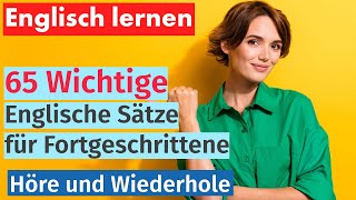 Englisch Meistern 65 Wesentliche Sätze für Fortgeschrittene [upl. by Saber]