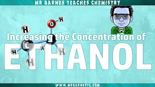 How can we make Ethanol more concentrated GCSE Separate Chemistry GCSE 1 9 [upl. by Mauve470]