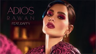 Rawan Feat Daffy  Adios Official Music Video 2022  روان ودافي  أديوس [upl. by Idnal841]