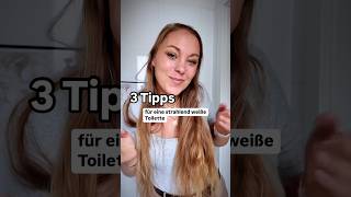 3 Tipps für eine strahlend weiße Toilette cleantok rezept [upl. by Downall]