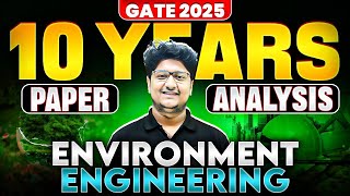 Enviornmental Engineering  Last 10 Years Paper Analysis [upl. by Eyanaj]