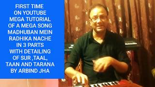 MADHUBAN MEIN RADHIKA NACHE REKAISE GAAYENFULL INTRODUCTION IN PART 1TUTORIAL BY ARBIND JHA [upl. by Nilpik]