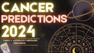 ✨CANCER 2024 YEARLY FORECAST HOROSCOPE  WHAT TO EXPECT ASTROLOGY amp TAROT PREDICTIONS ✨ [upl. by Beatrice]