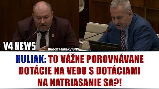 HULIAK TO VÁŽNE POROVNÁVANE DOTÁCIE NA VEDU S DOTÁCIAMI NA NATRIASANIE SA [upl. by Asseralc]