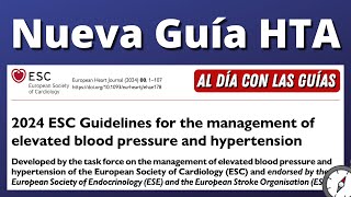 Nueva Guía Hipertensión Arterial  ESC 2024 AlDíaConLasGuías [upl. by Ayote]