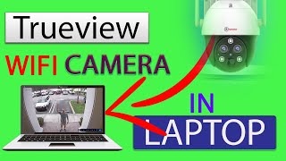 True Cloud Software for Laptop Trueview Cameras trueview [upl. by Eatnahc]