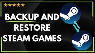 ✅ How to BACKUP AND RESTORE STEAM GAMES  FULL UPDATED GUIDE 🚀✨😱✅ [upl. by Virgilio]