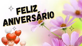 Mensagem de Aniversário LINDA e EMOCIONANTE🌺feliz aniversário [upl. by Sallyanne]