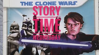 Story time Wednesday Star Wars The Clone Wars Anakin In Action [upl. by Stauffer]