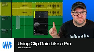 How to Use Clip Gain Like a Pro  PreSonus [upl. by Delora]