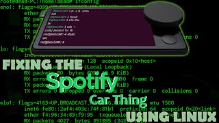 Hacked  Spotify Car thing Linux Tutorial [upl. by Anilahs241]