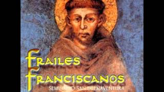 Espejo de la Eternidad  Frailes Franciscanos Dulce sentir [upl. by Danelle]