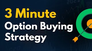 3 Minute Option Buying Strategy  Options Trading Strategy for Intraday [upl. by Netsrik]