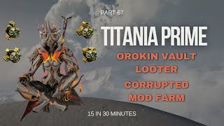 Looting Orokin Vault Again Part 6715 [upl. by Etoile]