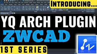 Introducing YQArch Plugin in ZWCAD Best Tutorial I 1st Series I [upl. by Leandre]