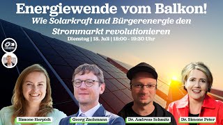 Webinar Energiewende vom Balkon Wie Solarkraft und Bürgerenergie den Strommarkt revolutionieren [upl. by Haropizt]