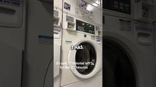 Laundry Machine Stuck at 7 Minutes 🫧 😱 [upl. by Emmaline]