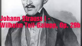 Wilhelm TellGalopp Op 29b  Johann Strauss I [upl. by Eruot]