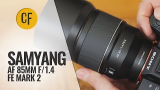 Samyang AF 85mm f14 FE Mark 2 lens review Fullframe amp APSC [upl. by Seugram984]