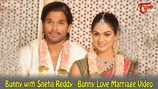 Bunny with Sneha Reddy  Bunny Love Marriage Video [upl. by Arualana]