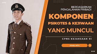 Bahas Psikotes dan Kejiwaan CPNS Kejaksaan RI  Komponen Tes yang Muncul Berdasar Pengalaman Pribadi [upl. by Demahom]