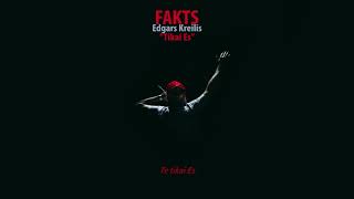 Fakts ft Edgars Kreilis  Tikai Es Liriku Video [upl. by Adnertal]