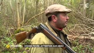 Chasse privée  attention aux abus [upl. by Laflam]