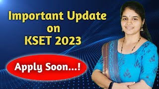 Important Update on KSET  2023  Apply Soon 🔥 KSET 2023 Updates [upl. by Secnarf728]