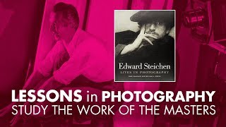 LESSONS in PHOTOGRAPHY  Edward Steichen [upl. by Falda919]