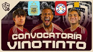 CONVOCATORIA VINOTINTO vs ARGENTINA y PARAGUAY Mi lista [upl. by Misty131]