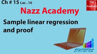 Sample linear regression and proof ch 15 lec 10 [upl. by Kirbie]