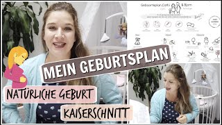 MEIN GEBURTSPLAN 📋🤰l Natürliche GEBURT amp KAISERSCHNITT l Wünsche amp Erfahrungen l HelloCathi [upl. by Anaeed]