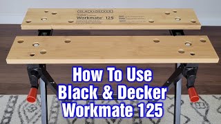 Black And Decker Workmate 125 – How To Use And Review [upl. by Deming]