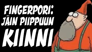 Fingerpori Jäin piippuun kiinni [upl. by Lyrred962]