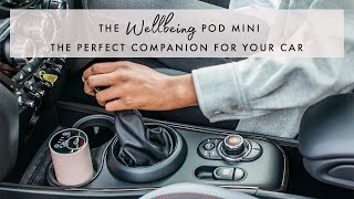 The NEW Wellbeing Pod Mini for your CAR [upl. by Glori]