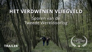 Het Verdwenen Vliegveld Sporen van de Tweede Wereldoorlog  OFFICIELE TRAILER [upl. by Lartnom928]