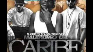 El Prieto Ft Los Fugitivos  Malandreo Del Caribe  New 2011 [upl. by Harad888]