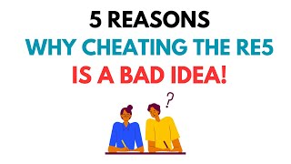 5 Reasons Why You Should Not Cheat the RE5 Exam [upl. by Samalla]