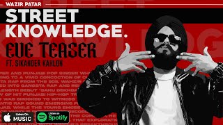 Wazir Patar  EVE TEASER FT SIKANDER KAHLON  OFFICIAL AUDIO STREET KNOWLEDGE LATEST PUNJABI SONG [upl. by Sueahccaz]