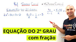 EQUAÇÃO DO 2º GRAU COMPLETA COM FRAÇÃO [upl. by Doralynn]