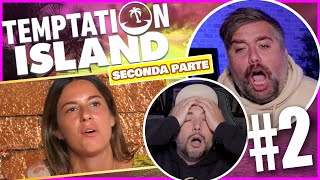 PULISCE PULISCE E CI SFINISCE  Temptation Island Settembre 🌴 Ep2 Parte 2 Reaction [upl. by Fleeta]