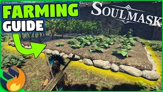 Soulmask  Epic Guide To Farming Grow EVERYTHING You NEED [upl. by Rojas]