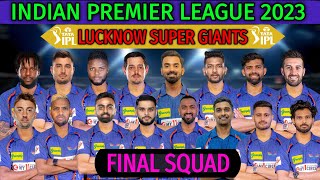 IPL 2023  Lucknow Super Giants New Squad  LSG Team Squad 2023  LSG Team 2023  Lucknow Squad 2023 [upl. by Letreece]