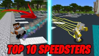 TOP 10 THE FASTEST SPEEDSTERS IN MINECRAFT  minecraft [upl. by Radley]