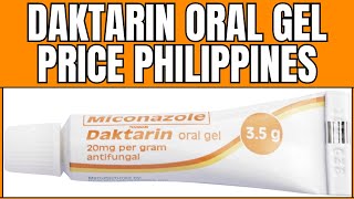 Daktarin Oral Gel Price Philippines  35g for fungal infections of the mouth throat and GIT [upl. by Anawit546]