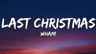 Wham  Last Christmas Lyrics [upl. by Damle]