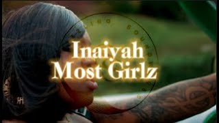 InayahMost GirlzLyrics [upl. by Awhsoj]